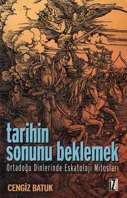 Tarihin Sonunu Beklemek