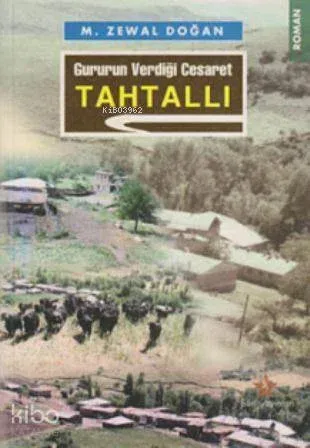 Gururun Verdiği Cesaret| Tahtallı