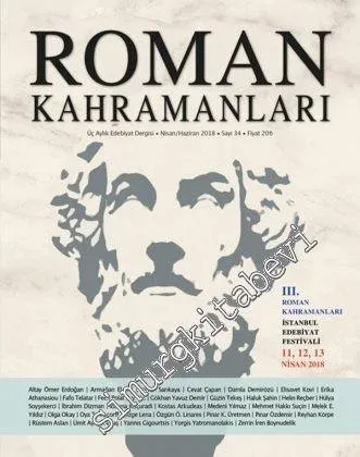 Roman Kahramanları: 3 Aylık Edebiyat Dergisi - Sayı: 34      Nisan/Haziran