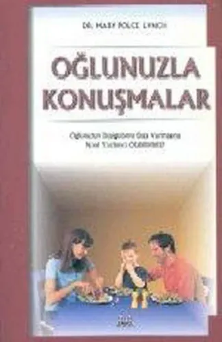 Oğlunuzla Konuşmalar