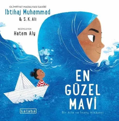 En Güzel Mavi - Bir Aile ve İnanç Hikayesi (Ciltli)