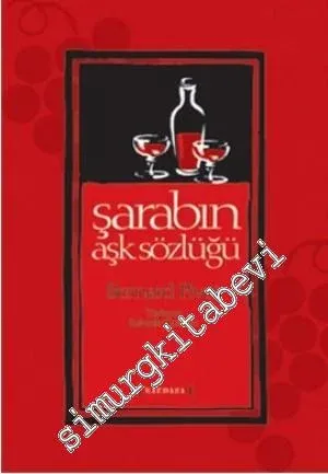 Şarabın Aşk Sözlüğü -         2009