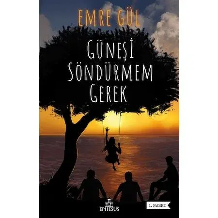 GÜNEŞİ SÖNDÜRMEM GEREK 1 - CİLTSİZ
