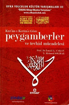 Kur'an-ı Kerim'e Göre Peygamberler ve Tevhid Mücadelesi