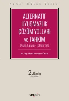 Alternatif Uyuşmazlık Çözüm Yolları ve Tahkim
