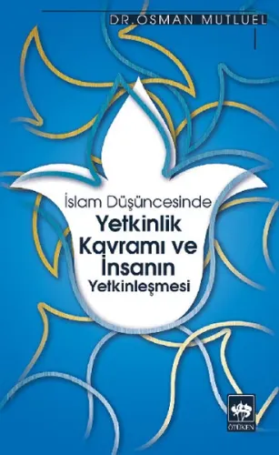 Yetkinlik Kavramı ve İnsanın Yetkinleşmesi