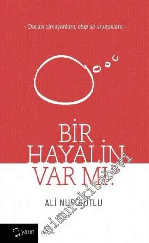 Bir Hayalin Var mı -        2016
