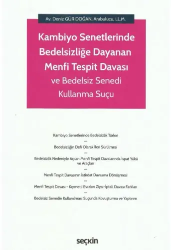 Kambiyo Senetlerinde Bedelsizliğe Dayanan Menfi Tespit Davası ve Bedelsiz Senedi Kullanma Suçu