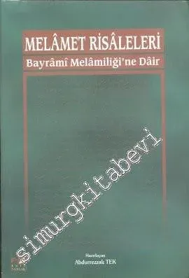 Melamet Risaleleri: Bayrami Melamiliği'ne Dair -