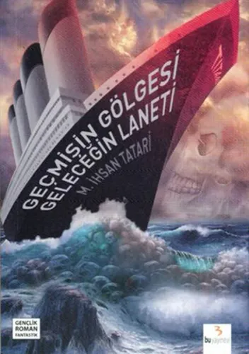 Geçmişin Gölgesi Geleceğin Laneti