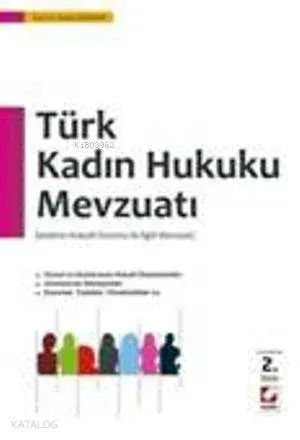 Türk Kadın Hukuku Mevzuatı; Kadının Hukukî Durumu ile İlgili Mevzuat