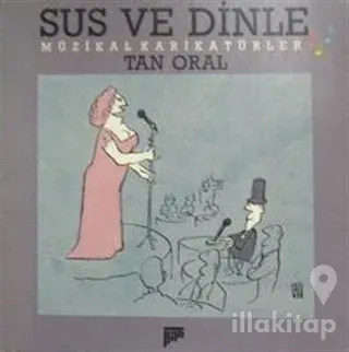 Sus ve Dinle Müzikal Karikatürler
