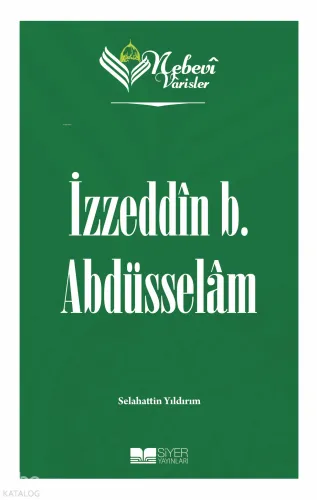 Nebevi Varisler 57 - İzzeddin b. Abdüsselam