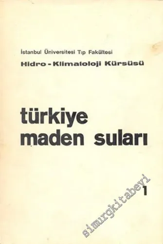 Türkiye Maden Suları: Marmara, Ege, İç Anadolu, Akdeniz, Karadeniz, Doğu ve Güneydoğu Anadolu Bölgeleri 5 Cilt TAKIM -        1976