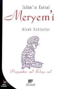 İslam'ın Kutsal Meryemi