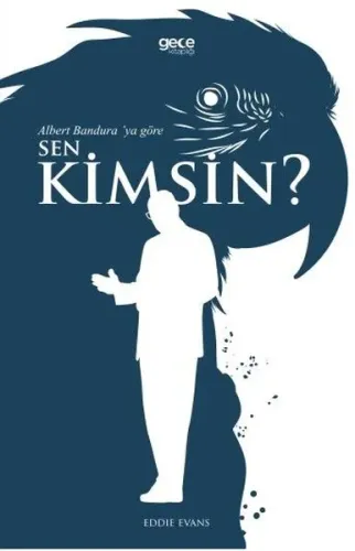 Albert Bandura'ya Göre Sen Kimsin?