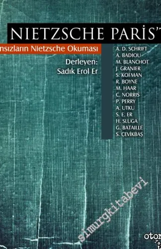 Nietzsche Paris'te: Fransızların Nietzsche Okuması -         2013