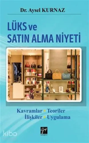 Lüks ve Satın Alma Niyeti