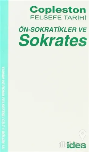 Felsefe Tarihi Ön-Sokratikler ve Sokrates Cilt 1