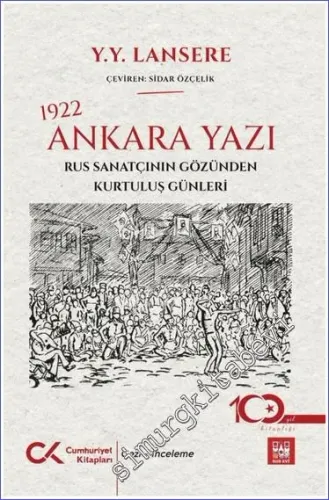 1922 Ankara Yazı – Rus Sanatçının Gözünden Kurtuluş Günleri -         2023