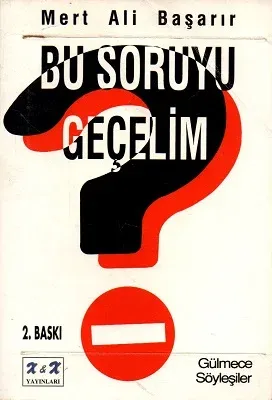 Bu Soruyu Geçelim