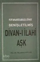 Kuran Ayetleri Eşliğinde Divanı İlahi Aşk