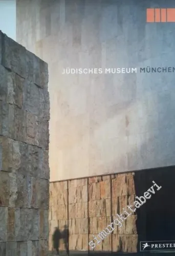 Jüdisches Museum München = Jewish Museum Munich -        2007