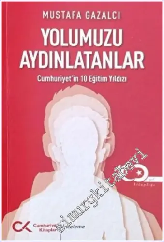 Yolumuzu Aydınlatanlar - Cumhuriyet'in 10 Eğitim Yıldızı -         2023