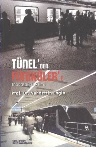 Tünel'den Füniküler'e; Kabataş - Taksim