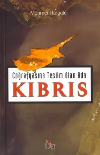 Coğrafyasına Teslim Olan Ada : Kıbrıs
