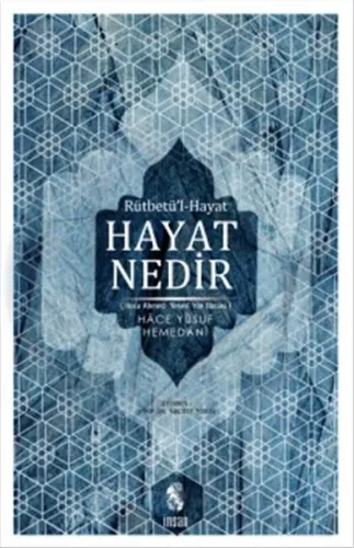 Hayat Nedir; Rütbetü'l-Hayat