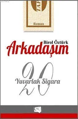 Arkadaşım Birol Öztürk