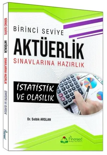 Birinci Seviye Aktüerlik Sınavları İstatistik ve Olasılık