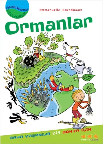 Gezegenimi Seviyorum - Ormanlar