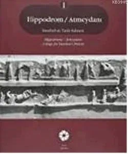 Hippodrom / Atmeydanı (2 Cilt) Ekrem Işın
