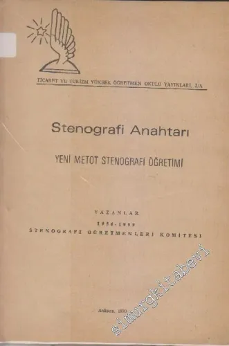 Stenografi Anahtarı: Yeni Metod Stenografi Öğretimi  -        1970
