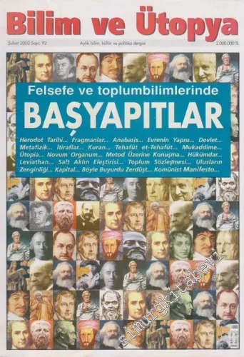 Bilim ve Ütopya Aylık Bilim, Kültür ve Politika Dergisi -Dosya: Felsefe ve Toplumbilimlerinde Başyapıtlar - Sayı: 92      Şubat