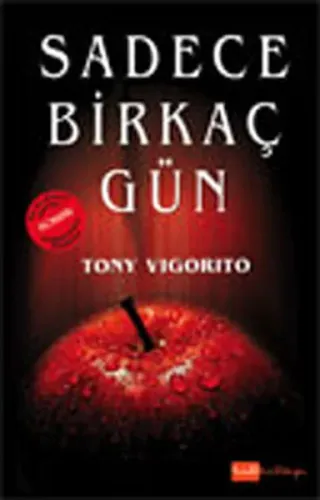 Sadece Birkaç Gün