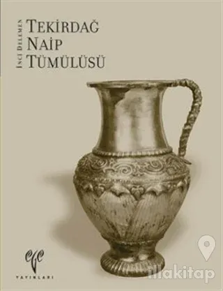 Tekirdağ Naip Tümülüsü (Ciltli)