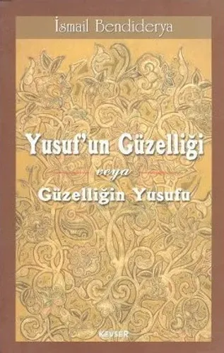 Yusuf'un Güzelliği veya Güzelliğin Yusufu