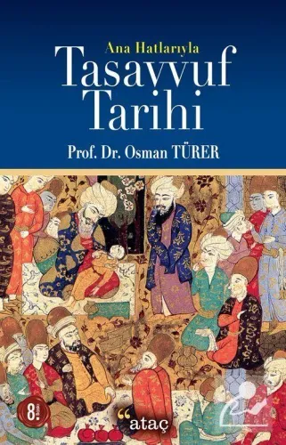 Favorilerime Ekle Alış-Veriş Listeme Ekle Ana Hatlarıyla Tasavvuf Tarihi