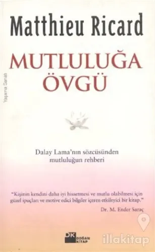 Mutluluğa Övgü Dalay Lama'nın Sözcüsünden Mutluluğun Rehberi