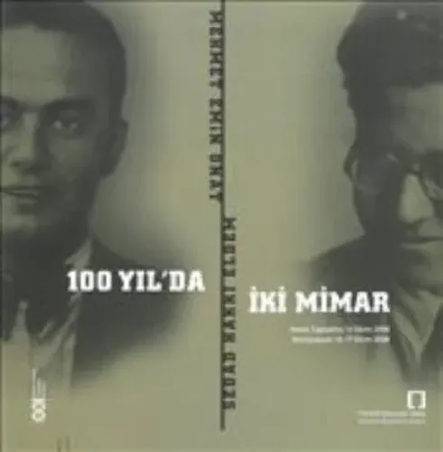 100 Yıl'da iki Mimar / Sedad Hakkı Eldem - M. Emin Onat