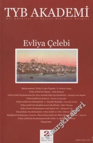 TYB Akademi: Dil, Edebiyat ve Sosyal Bilimler Dergisi - Evliya Çelebi - Sayı: 2    Yıl: 1  Mayıs