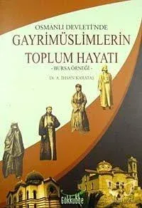 Osmanlı Devletinde Gayrimüslimlerin Toplum Hayatı
