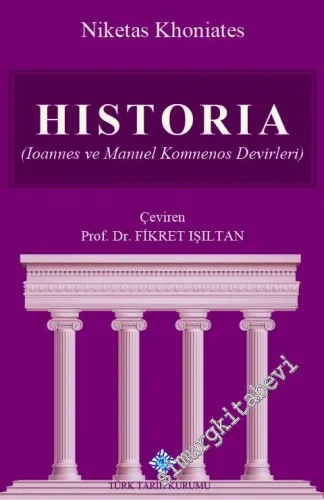 Historia: Ioannes ve Manuel Komnenos Devirleri -         2024