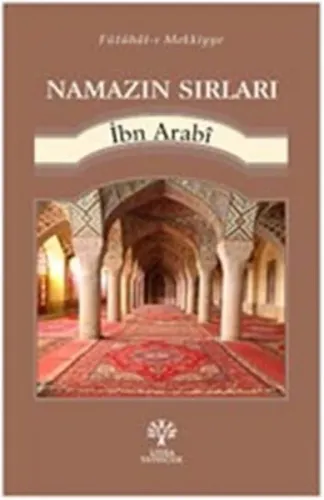 Namazın Sırları; Fütuhat-ı Mekkiyye