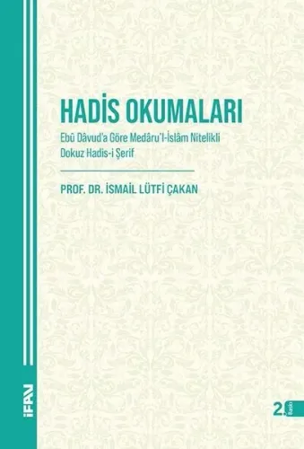 Hadis Okumaları Ebû Dâvud'a Göre Medâru'l-İslâm Nitelikli Dokuz Hadis-