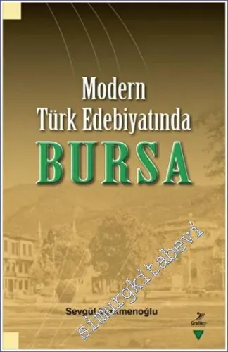 Modern Türk Edebiyatında Bursa -        2023