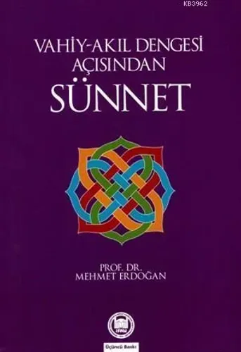 Vahiy-Akıl Dengesi Açısından Sünnet